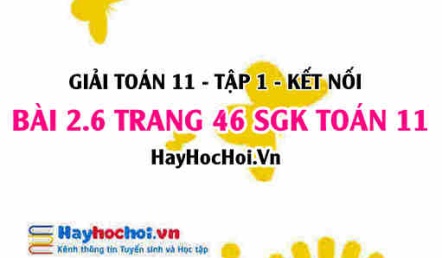 Bài 2.6 SGK Toán 11 tập 1 Kết nối tri thức